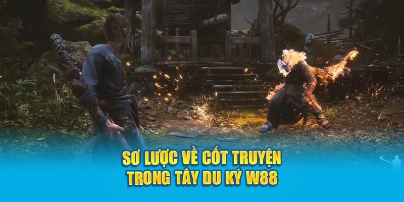 Hướng Dẫn Cách Chơi Tây Du Ký WW88 Đơn Giản Nhất 2 so-luoc-ve-cot-truyen-trong-tay-du-ky-w88