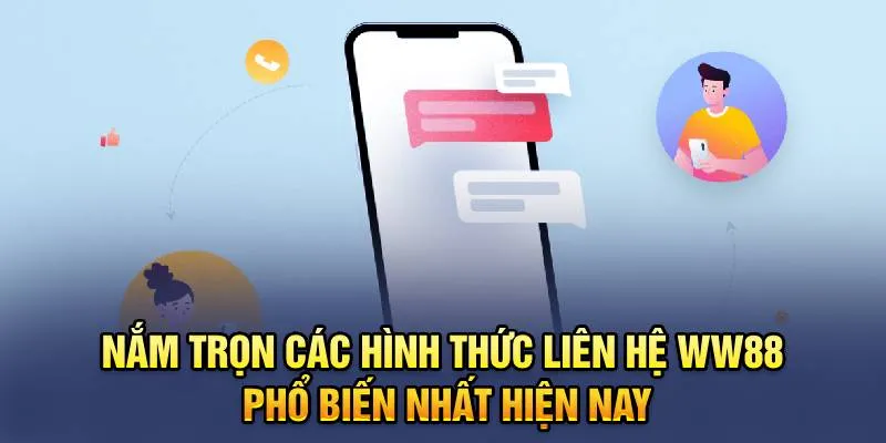 Liên Hệ WW88 9 Nắm trọn các hình thức liên hệ WW88 phổ biến nhất hiện nay