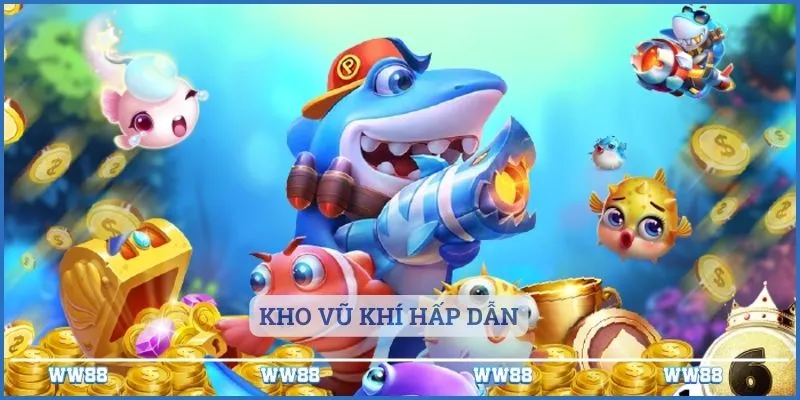 Cá Xeng - Tựa Game Giải Trí Hàng Đầu Tại WW88 4 Kho vũ khí hấp dẫn