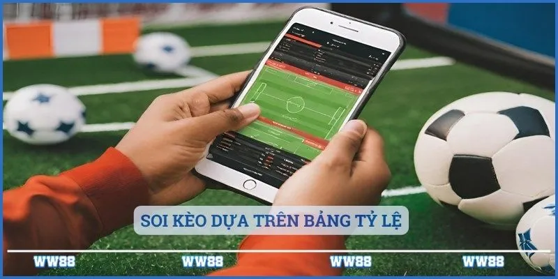 Soi Kèo Nhà Cái - Nơi Cá Cược Tuyệt Vời Uy Tín Nhất 5 Soi kèo dựa trên bảng tỷ lệ
